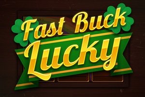 Fast Buck Lucky