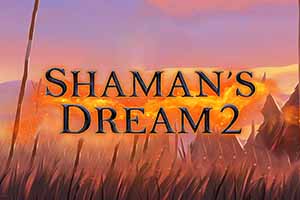 shaman’s dream 2