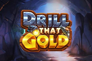 Drill-That-Gold